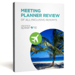 Meeting Planner Review of All-Inclsuives